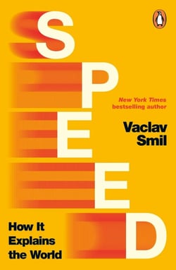 Speed - How it Explains the World from the Bestselling Author