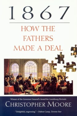 1867 - How the Fathers Made a Deal