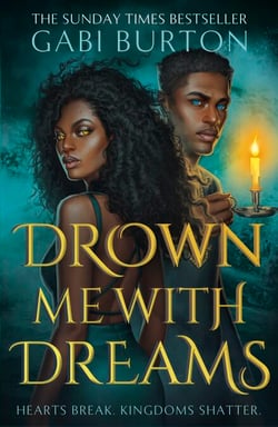 Drown Me With Dreams - the darkly enchanting young adult fantasy