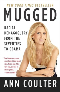 Mugged - Racial Demagoguery from the Seventies to Obama