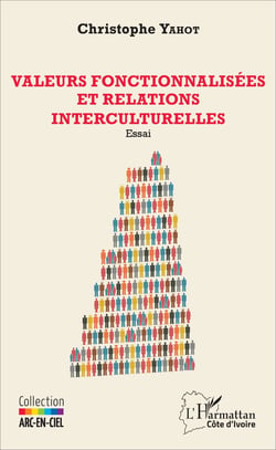 Valeurs fonctionnalisées et relations interculturelles - Essai