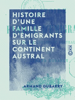 Histoire d'une famille d'émigrants sur le continent austral - L 'Alsace-Lorraine en Australie - L 'Alsace-Lorraine en Australie