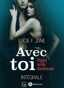 Avec toi - Fight with darkness (intégrale)
