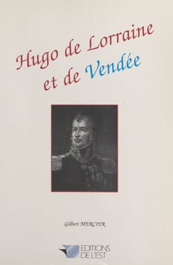 Hugo de Lorraine et de Vendée - Roman