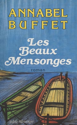 Les beaux mensonges - Roman