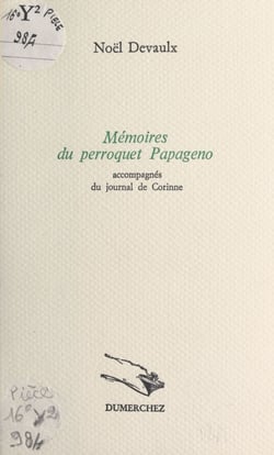 Mémoires du perroquet Papageno : accompagnés du journal de Corinne