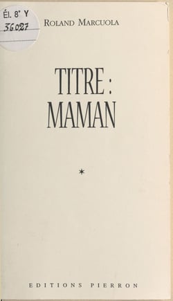 Titre, maman