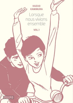 Lorsque nous vivions ensemble - Tome 1