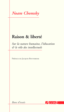 Raison et liberté - Sur la nature humaine, l’éducation et le rôle des intellectuels