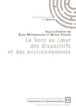 Le Sens au cœur des dispositifs et des environnements
