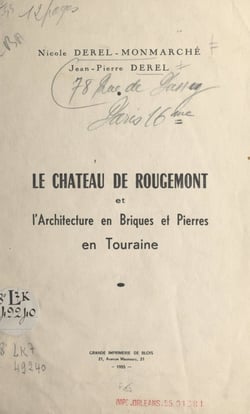 Le château de Rougemont et l'architecture en briques et pierres en Touraine