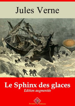 Le Sphinx des glaces – suivi d'annexes - Nouvelle édition 2019