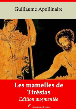 Les Mamelles de Tirésias – suivi d'annexes - Nouvelle édition 2019