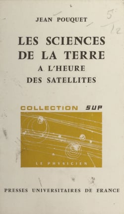 Les sciences de la terre à l'heure des satellites - Télédétection