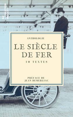 Le Siècle de fer - 10 textes issus des collections de la BnF