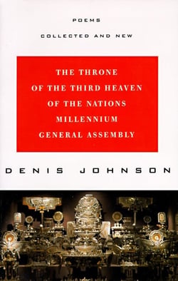 The Throne of the Third Heaven of the Nations Millennium General Assembly - Poems Collected and New