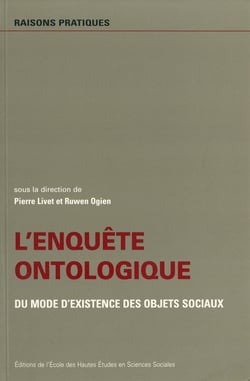 L’enquête ontologique - Du mode d’existence des objets sociaux