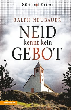 Neid kennt kein Gebot - Südtirolkrimi Band 8