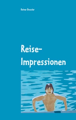 Reise-Impressionen - Erzählungen