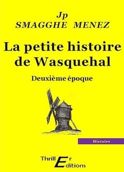 La petite histoire de Wasquehal - Deuxième époque