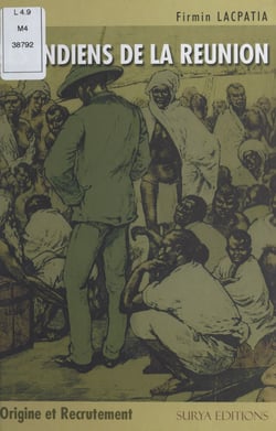 Les Indiens de la Réunion - Origine et recrutement