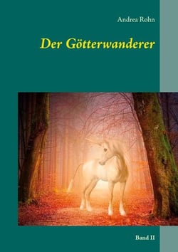 Der Götterwanderer - Band II