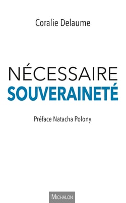 Nécessaire souveraineté - Préface Natacha Polony