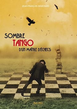 Sombre tango d'un maître d'échecs