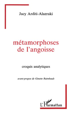 Métamorphoses de l'angoisse - Croquis analytiques