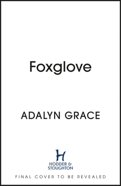 Foxglove - The million-copy bestselling gothic fantasy romance series from the author of The Wretched Divine perfect for fans of Rachel Gillig