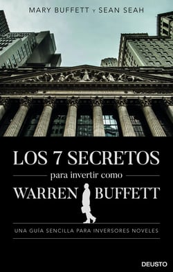 Los 7 secretos para invertir como Warren Buffett - Una guía sencilla para inversores noveles