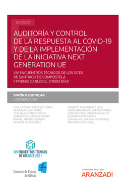 Auditoría y control de la respuesta al COVID-19 y de la implementación de la iniciativa Next Generation UE - XIV Encuentros Técnicos de los OCEX de Santiago de Compostela II Premio Carlos G. Otero Díaz