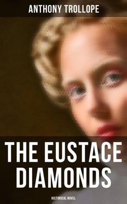 The Eustace Diamonds (Historical Novel)