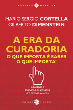 A Era da curadoria - O que importa é saber o que importa!