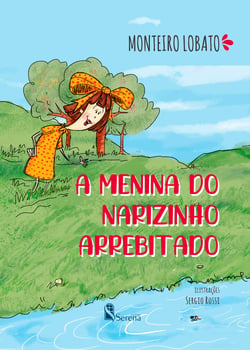 A menina do narizinho arrebitado