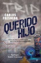 Querido hijo - Carta de amor incondicional a Alby, que se nos fue demasiado pronto
