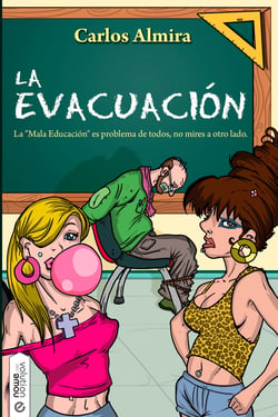 La Evacuación - La "Mala Educación" es problema de todos, no mires a otro lado