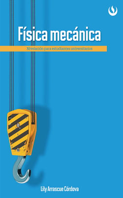 Física mecánica - Nivelación para estudiantes universitarios