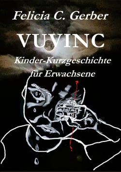Vuvinc - Kinderkurzgeschichte für Erwachsene