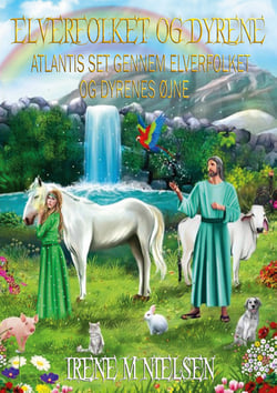 Elverfolket og dyrene - ATLANTIS SET GENNEM ELVERFOLKETS OG DYRENES ØJNE
