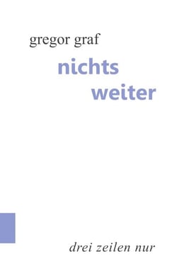 Nichts weiter - Drei Zeilen nur