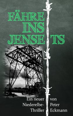 Fähre ins Jenseits - Ein Niederelbe-Krimi