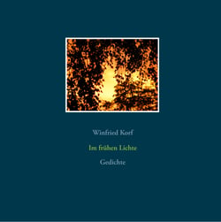 Im frühen Lichte - Gedichte