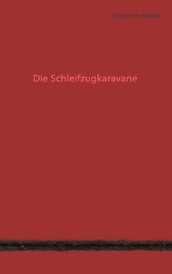 Die Schleifzugkaravane