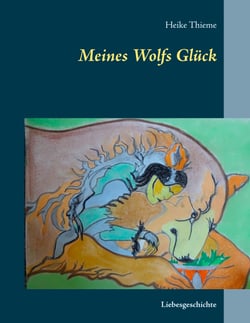 Meines Wolfs Glück - Liebesgeschichte