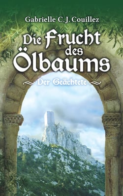 Die Frucht des Ölbaums - Der Geächtete