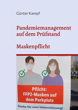 Pandemiemanagement auf dem Prüfstand - Maskenpflicht