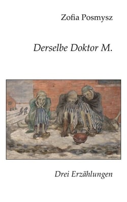Derselbe Doktor M. - Drei Erzählungen