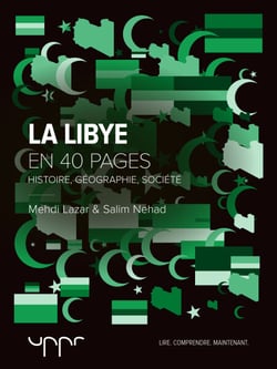 La Libye - Histoire, géographie, société