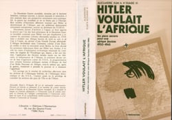 Hitler voulait l'Afrique - Les plans secrets pour une Afrique fasciste (1933-1945)